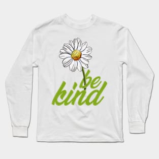 Be Kind, Flower Long Sleeve T-Shirt